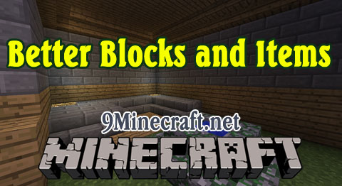 http://img.niceminecraft.net/Mods/Better-Blocks-and-Items-Mod.jpg