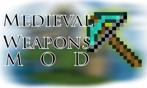 http://img.niceminecraft.net/Mods/Medieval-Weapons-Mod.jpg