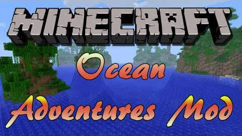 http://img.niceminecraft.net/Mods/Ocean-Adventures-Mod.jpg