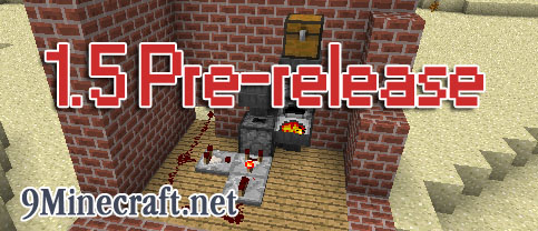 http://img.niceminecraft.net/Update/Minecraft-1-5-pre-release.jpg