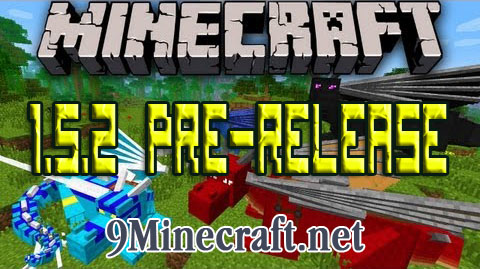 http://img.niceminecraft.net/Update/Minecraft-1.5.2-Pre-release.jpg
